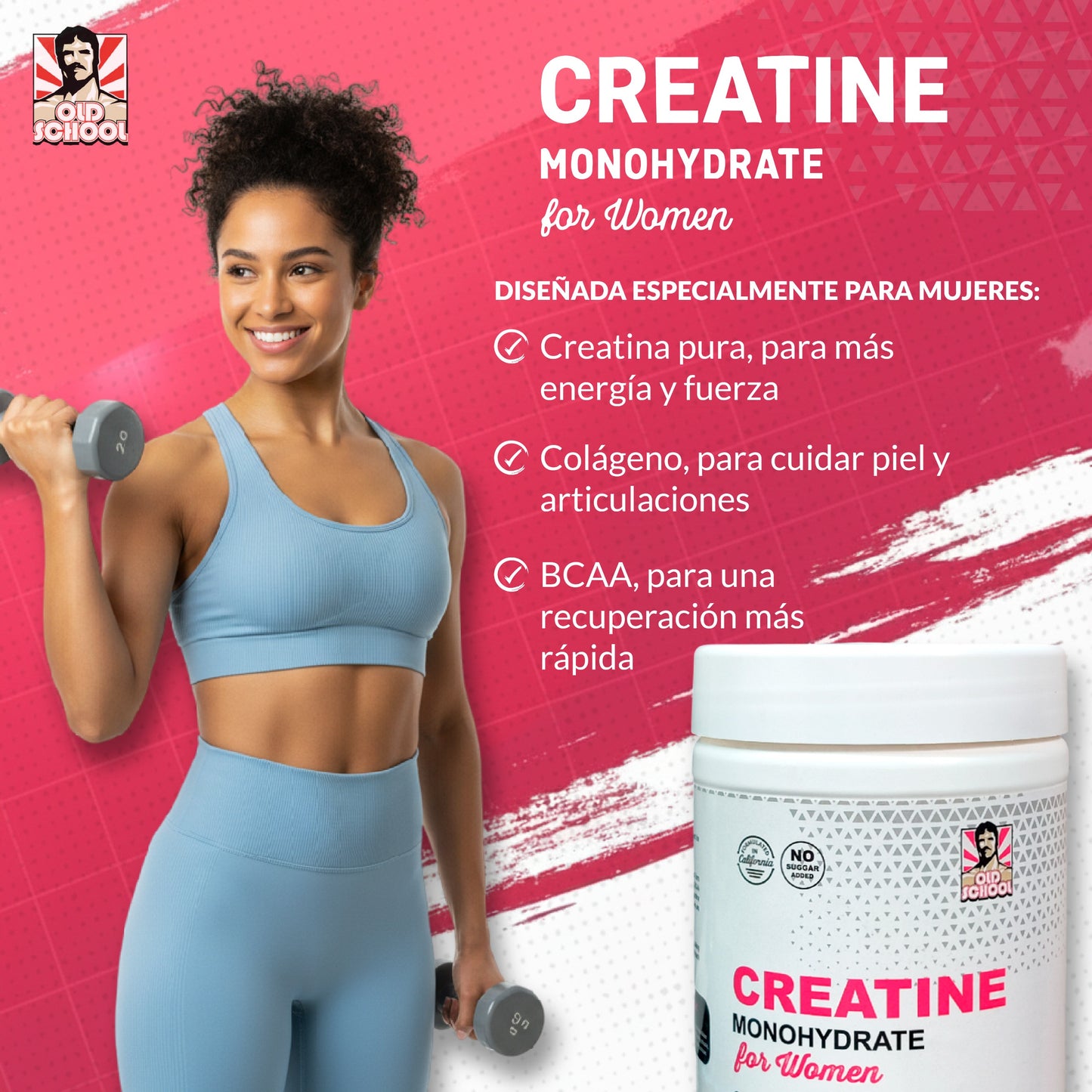 CREATINA PARA MUJERES Old School Labs™